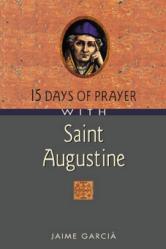  15 Days of Prayer With Saint Augustine 