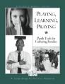  F.I.R.E.: Playing, Learning, Praying: Parish Tools for Gathering Families (Spiral-bound) 