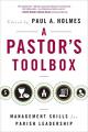  A Pastor's Toolbox: Management Skills for Parish Leadership 