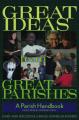  Great Ideas from Great Parishes: Parish Handbook 