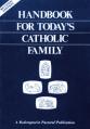  Handbook for Today's Catholic Family (2 pc) 