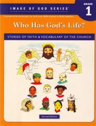  Image of God - Grade 1 Student Book, 2nd edition: Who Has God\'s Life? 
