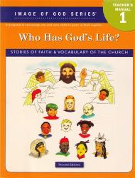  Image of God - Grade 1 Teacher\'s Manual, 2nd edition: Who Has God\'s Life? 