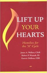  Lift Up Your Hearts: Homilies for the \'A\' Cycle 