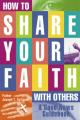  How to Share Your Faith with Others: Good News Guidebook 