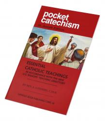  POCKET CATECHISM: ESSENTIAL CATHOLIC TEACHINGS IN ACCORDANCE WITH THE NEW U.S. BISHOPS\' TEACHING DIRECTORY 