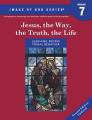  Image of God - Grade 7 Student Book, 2nd Ed Updated: Jesus the Way, the Truth, the Life 