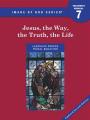  Image of God - Grade 7 Teacher's Manual, 2nd Ed Updated: Jesus the Way, the Truth, the Life 