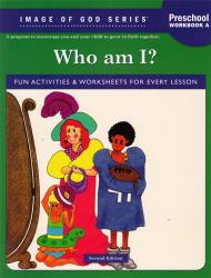 Image of God - Pre-School Student Workbook A, 2nd edition: Who Am I? 