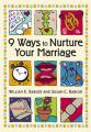  9 Ways to Nurture Your Marriage 