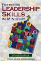  Fostering Leadership Skills in Ministry: Parish Handbook 