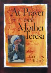  At Prayer with Mother Teresa 
