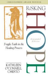  Risking Hope: Fragile Faith in the Healing Process (2 pc) 