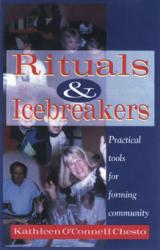  Rituals and Icebreakers: Practical Tools for Forming Community 