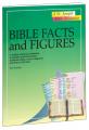  BIBLE FACTS AND FIGURES: A UNIQUE RESOURCE CONTAINING INVALUABLE AND INFORMATIVE SCRIPTURE TABLES, CHARTS, DIAGRAMS, AND LISTS IN COLOR 