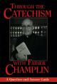  Through the Catechism with Father Champlin: A Question-and-Answer Guide (3 pc) 