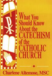  What You Should Know About the Catechism of the Catholic Church (3 pc) 