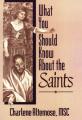  What You Should Know about the Saints (2 pc) 