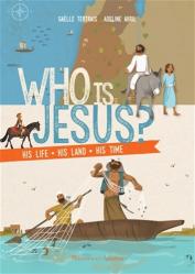  Who Is Jesus?: His Life, His Land, His Times 