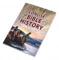  CONCISE BIBLE HISTORY: A Clear and Readable Account of the History of Salvation 