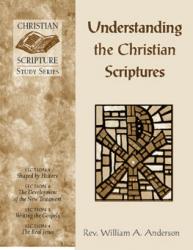  Understanding the Christian Scriptures: Christian Scripture Study (3 pc) 