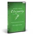  Walking Toward Eternity: Engaging the Struggles of Your Heart - DVDs 