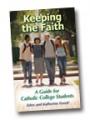  Keeping the Faith: A Guide for Catholic College Students (12 pc) 