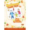  Holiness Family Style: More Family Spirituality (DVD) 