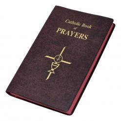  CATHOLIC BOOK OF PRAYERS: POPULAR CATHOLIC PRAYERS ARRANGED FOR EVERYDAY USE IN LARGE PRINT 
