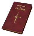  CATHOLIC BOOK OF PRAYERS-BURG LEATHER: POPULAR CATHOLIC PRAYERS ARRANGED FOR EVERYDAY USE: IN LARGE PRINT 