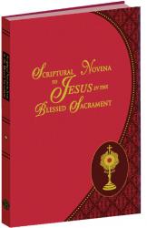  Scriptural Novena To Jesus In The Blessed Sacrament 