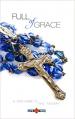  Full of Grace: A Teen Guide to the Rosary (10 pc) 