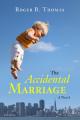  The Accidental Marriage: A Novel 