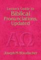  Lector's Guide to Biblical Pronunciations: Updated 