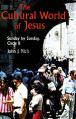  The Cultural World of Jesus: Sunday by Sunday (Cycle B) 