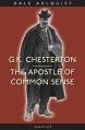  G.K. Chesterton: The Apostle of Common Sense 