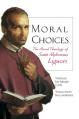  Moral Choices: The Moral Theology of Saint Alphonsus Liguori 