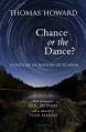  Chance or the Dance? 2nd Edition: A Critique of Modern Secularism 