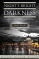  Night's Bright Darkness: A Modern Conversion Story 