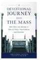  A Devotional Journey Into the Mass 