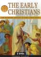 The Early Christians: The Incredible Odyssey of Early Christianity 