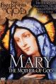  Footprints of God: Mary: The Mother of God 