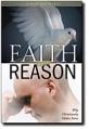  Faith and Reason: Why Christianity Makes Sense 