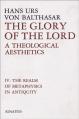  The Glory of the Lord, Vol. 4: The Realm of Metaphysics in Antiquity 