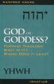  God or Goddess?: Feminist Theology: What is it? Where Does it Lead? 