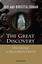  The Great Discovery: Our Journey to the Catholic Church 