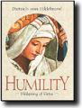  Humility: Wellspring of Virtue 