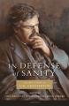  In Defense Of Sanity: The Best Essays of G.K. Chesterton 