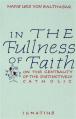  In the Fullness of Faith: On the Centrality of the Distinctively 