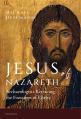  Jesus of Nazareth: Archaeologists Retracing the Footsteps of Christ 